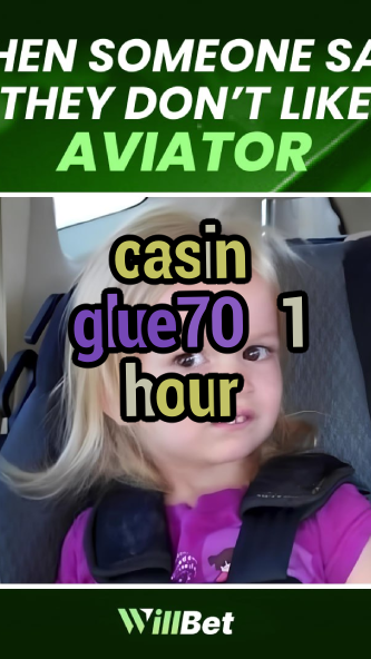 casin glue70 1 hour-buildcasinogames.igamblingorder.com