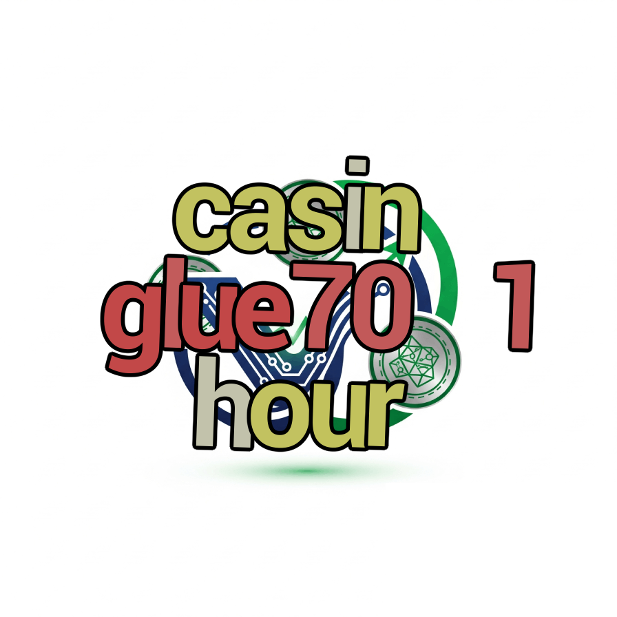 casin glue70 1 hour